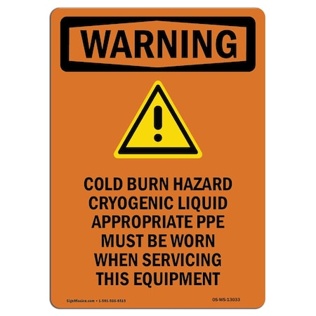 OSHA WARNING Sign, Cold Burn Hazard Cryogenic W/ Symbol, 24in X 18in Decal